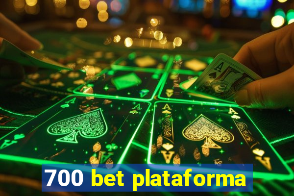 700 bet plataforma